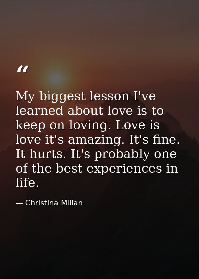 My biggest lesson I've learned about love is to keep on loving. Love is love it's amazing. It's fine. It hurts. It's pro — Christina Milian