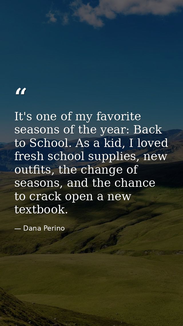 It's one of my favorite seasons of the year: Back to School. As a kid, I loved fresh school supplies, new outfits, the c — Dana Perino