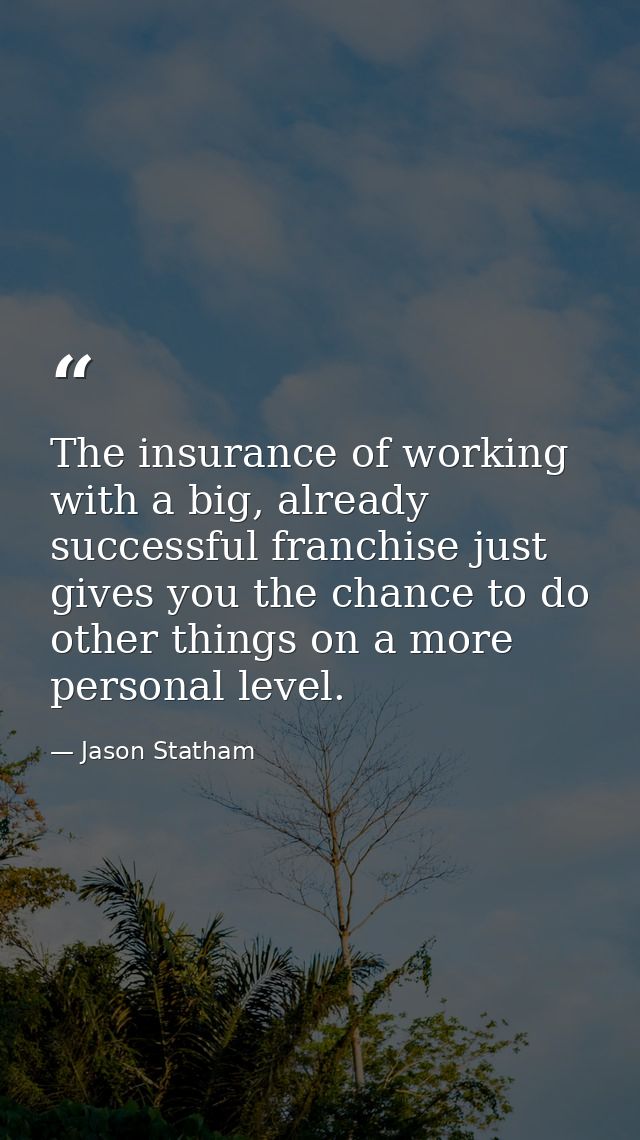 The insurance of working with a big, already successful franchise just gives you the chance to do other things on a more — Jason Statham