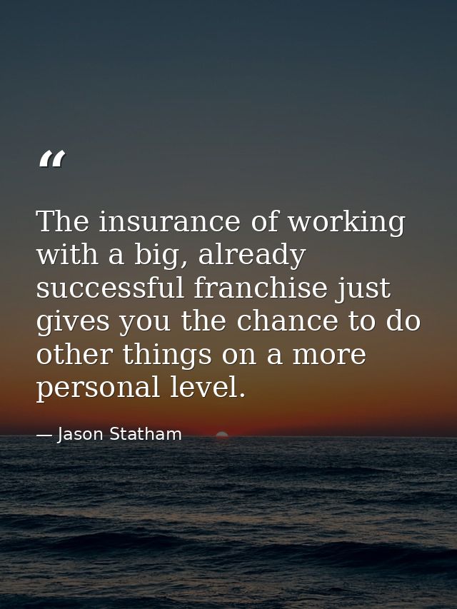 The insurance of working with a big, already successful franchise just gives you the chance to do other things on a more — Jason Statham