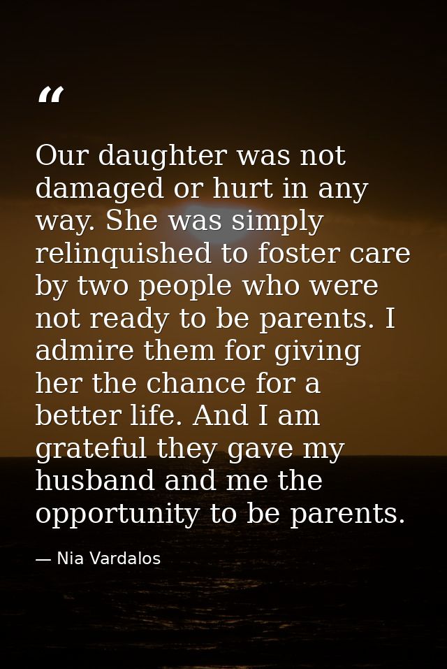 Our daughter was not damaged or hurt in any way. She was simply relinquished to foster care by two people who were not r — Nia Vardalos