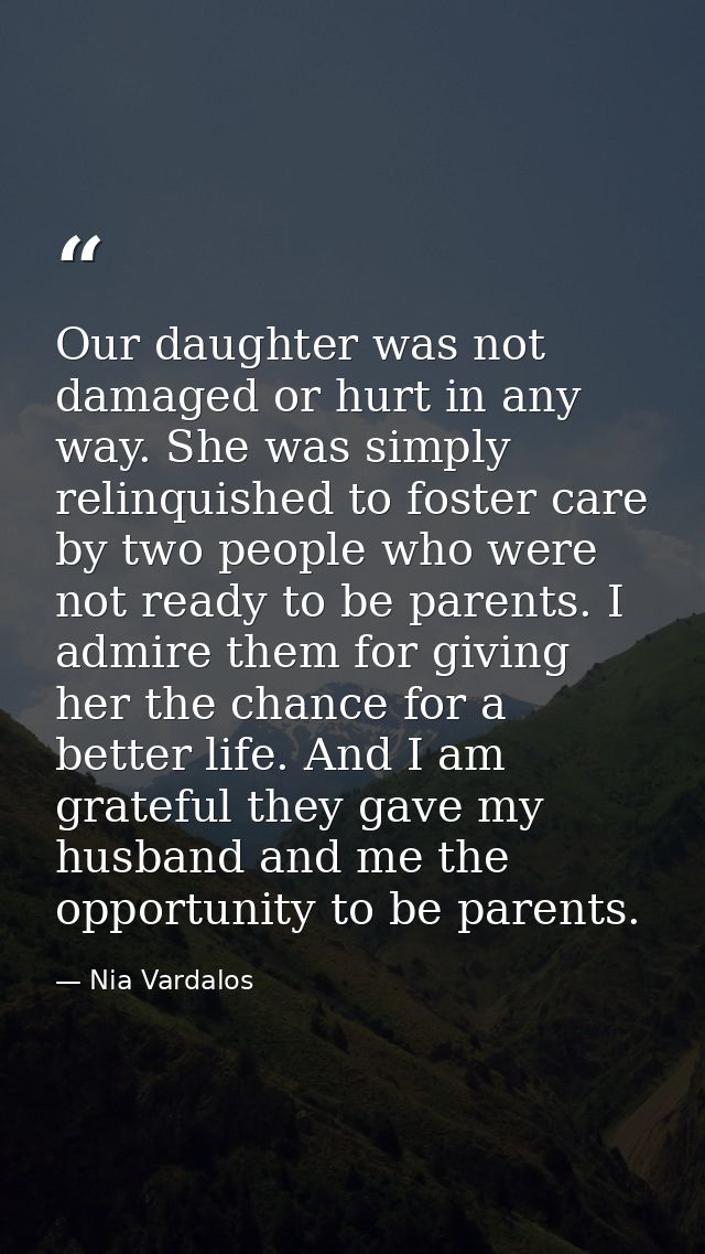 Our daughter was not damaged or hurt in any way. She was simply relinquished to foster care by two people who were not r — Nia Vardalos