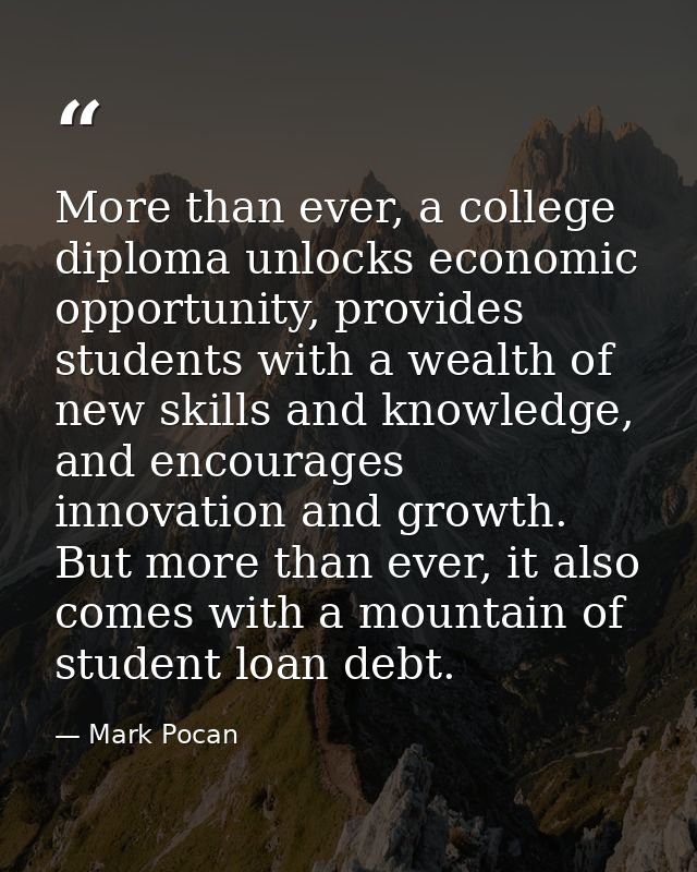 More than ever, a college diploma unlocks economic opportunity, provides students with a wealth of new skills and knowle — Mark Pocan