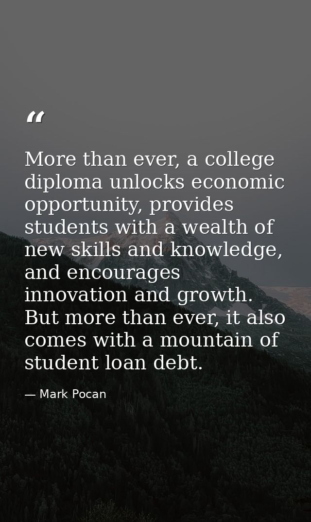 More than ever, a college diploma unlocks economic opportunity, provides students with a wealth of new skills and knowle — Mark Pocan