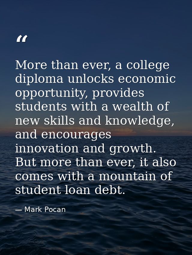 More than ever, a college diploma unlocks economic opportunity, provides students with a wealth of new skills and knowle — Mark Pocan