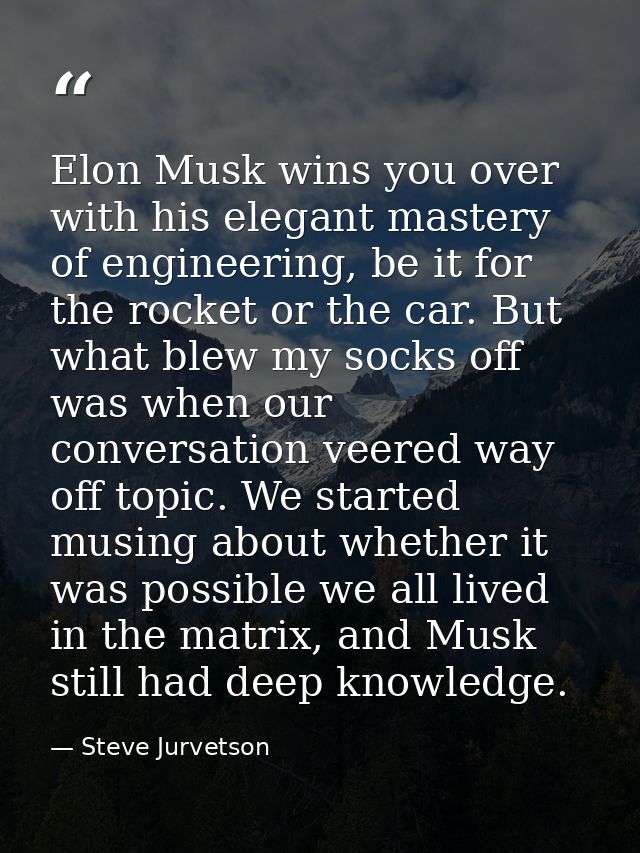 Elon Musk wins you over with his elegant mastery of engineering, be it for the rocket or the car. But what blew my socks — Steve Jurvetson