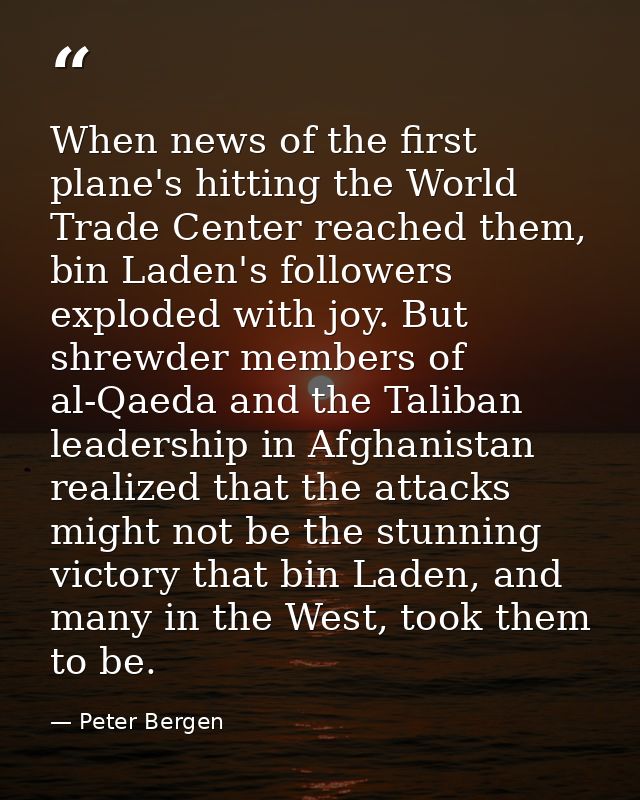 When news of the first plane's hitting the World Trade Center reached them, bin Laden's followers exploded with joy. But — Peter Bergen