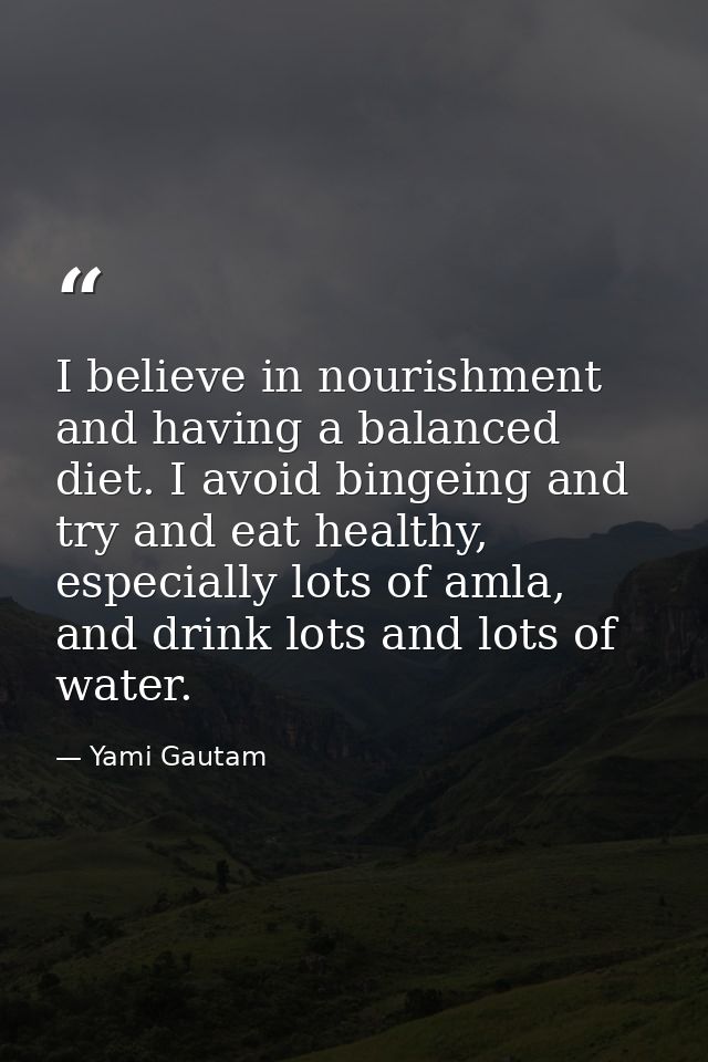 I believe in nourishment and having a balanced diet. I avoid bingeing and try and eat healthy, especially lots of amla,  — Yami Gautam