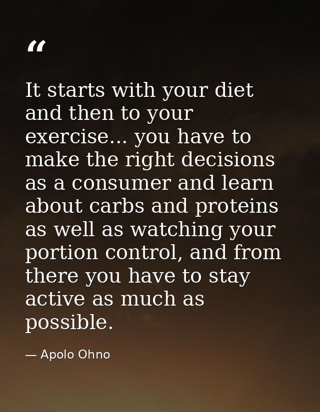 It starts with your diet and then to your exercise... you have to make the right decisions as a consumer and learn about — Apolo Ohno