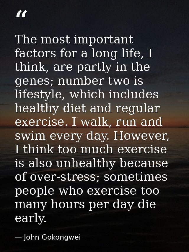 The most important factors for a long life, I think, are partly in the genes; number two is lifestyle, which includes he — John Gokongwei