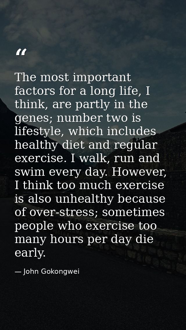 The most important factors for a long life, I think, are partly in the genes; number two is lifestyle, which includes he — John Gokongwei