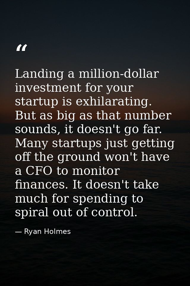Landing a million-dollar investment for your startup is exhilarating. But as big as that number sounds, it doesn't go fa — Ryan Holmes