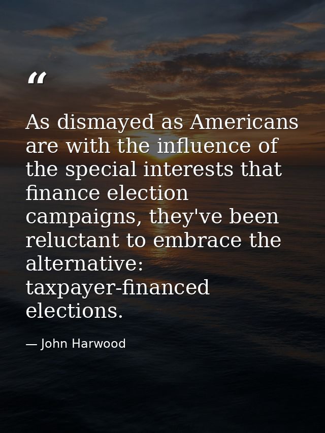 As dismayed as Americans are with the influence of the special interests that finance election campaigns, they've been r — John Harwood