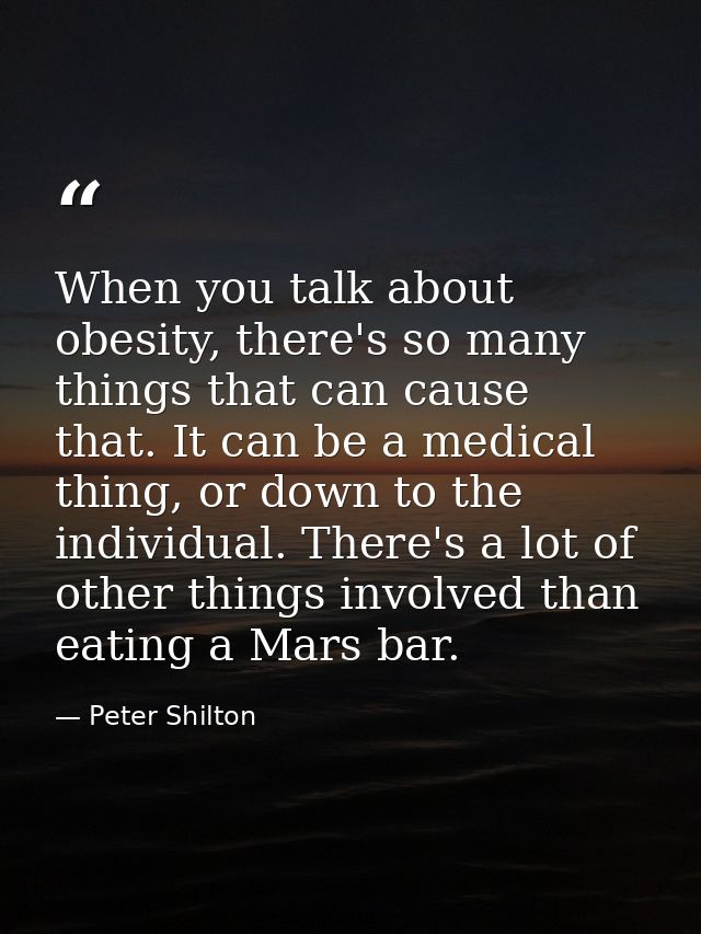When you talk about obesity, there's so many things that can cause that. It can be a medical thing, or down to the indiv — Peter Shilton