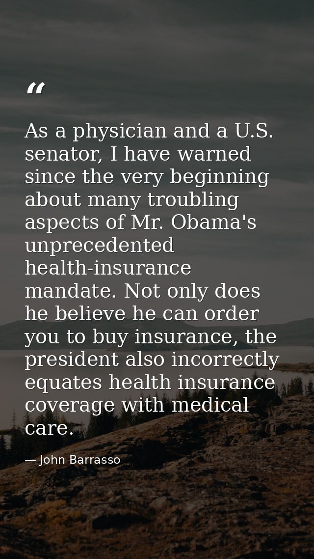 As a physician and a U.S. senator, I have warned since the very beginning about many troubling aspects of Mr. Obama's un — John Barrasso