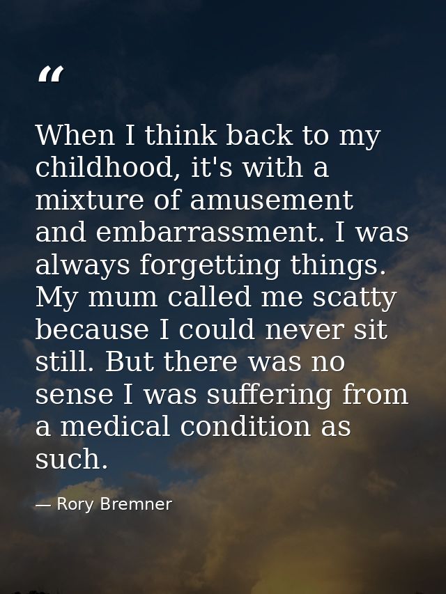 When I think back to my childhood, it's with a mixture of amusement and embarrassment. I was always forgetting things. M — Rory Bremner
