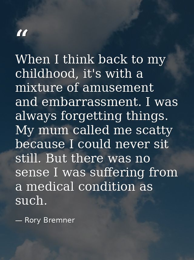 When I think back to my childhood, it's with a mixture of amusement and embarrassment. I was always forgetting things. M — Rory Bremner