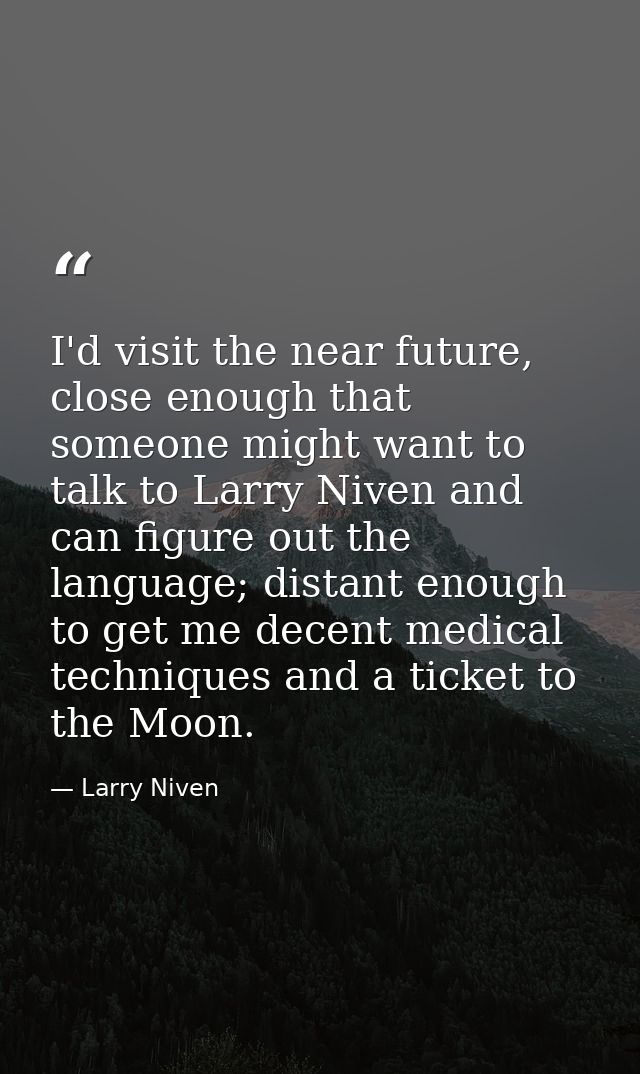 I'd visit the near future, close enough that someone might want to talk to Larry Niven and can figure out the language;  — Larry Niven