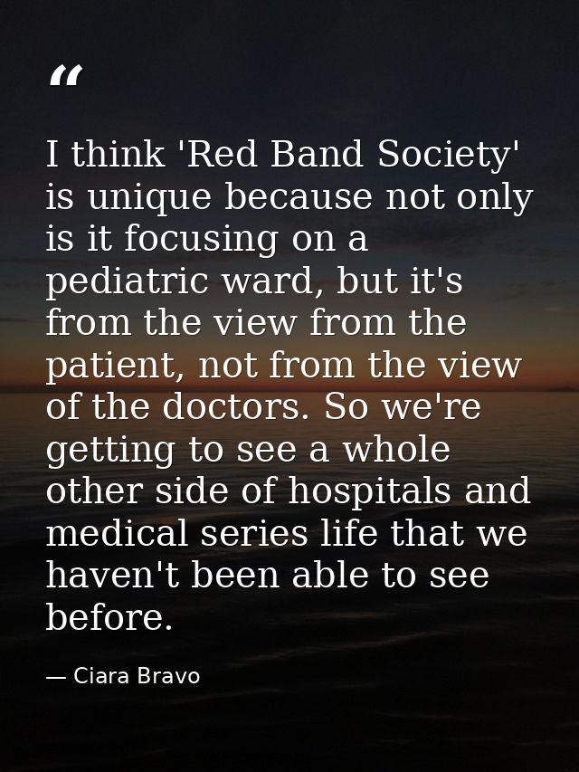 I think 'Red Band Society' is unique because not only is it focusing on a pediatric ward, but it's from the view from th — Ciara Bravo