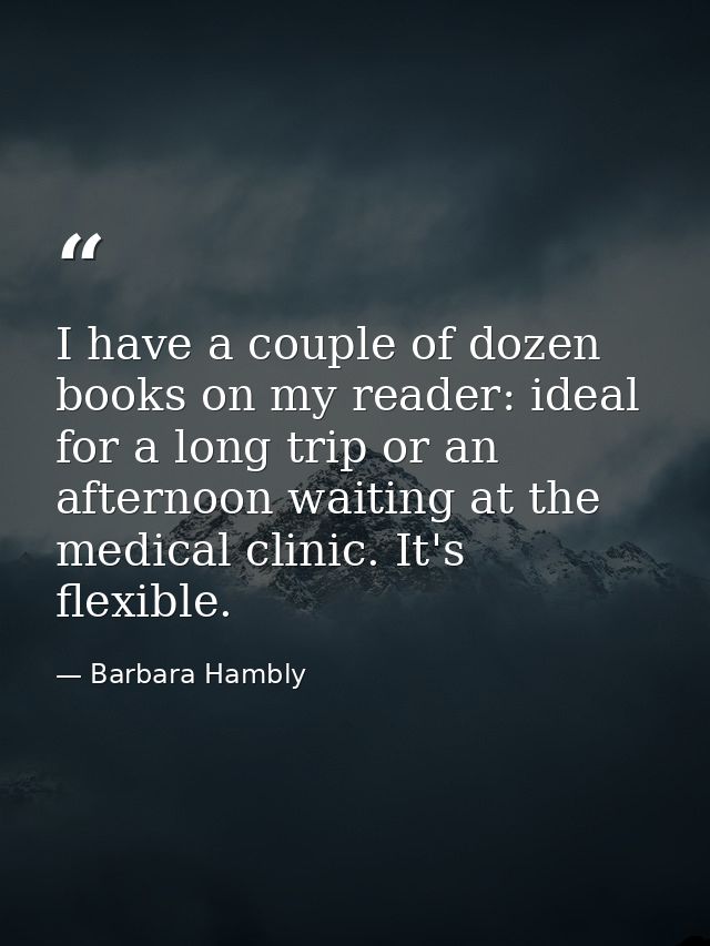 I have a couple of dozen books on my reader: ideal for a long trip or an afternoon waiting at the medical clinic. It's f — Barbara Hambly