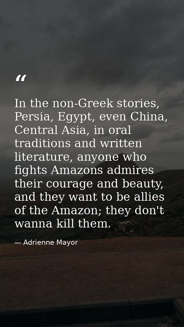 In the non-Greek stories, Persia, Egypt, even China, Central Asia, in oral traditions and written literature, anyone who — Adrienne Mayor