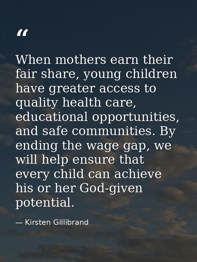 When mothers earn their fair share, young children have greater access to quality health care, educational opportunities — Kirsten Gillibrand
