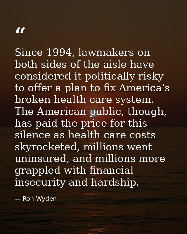 Since 1994, lawmakers on both sides of the aisle have considered it politically risky to offer a plan to fix America's b — Ron Wyden