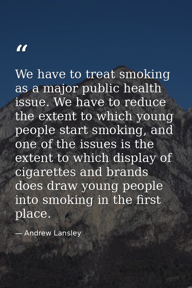 We have to treat smoking as a major public health issue. We have to reduce the extent to which young people start smokin — Andrew Lansley