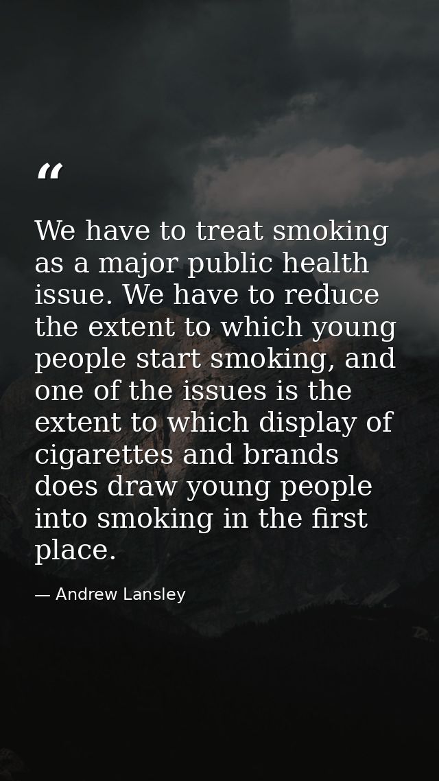We have to treat smoking as a major public health issue. We have to reduce the extent to which young people start smokin — Andrew Lansley