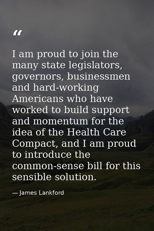 I am proud to join the many state legislators, governors, businessmen and hard-working Americans who have worked to buil — James Lankford