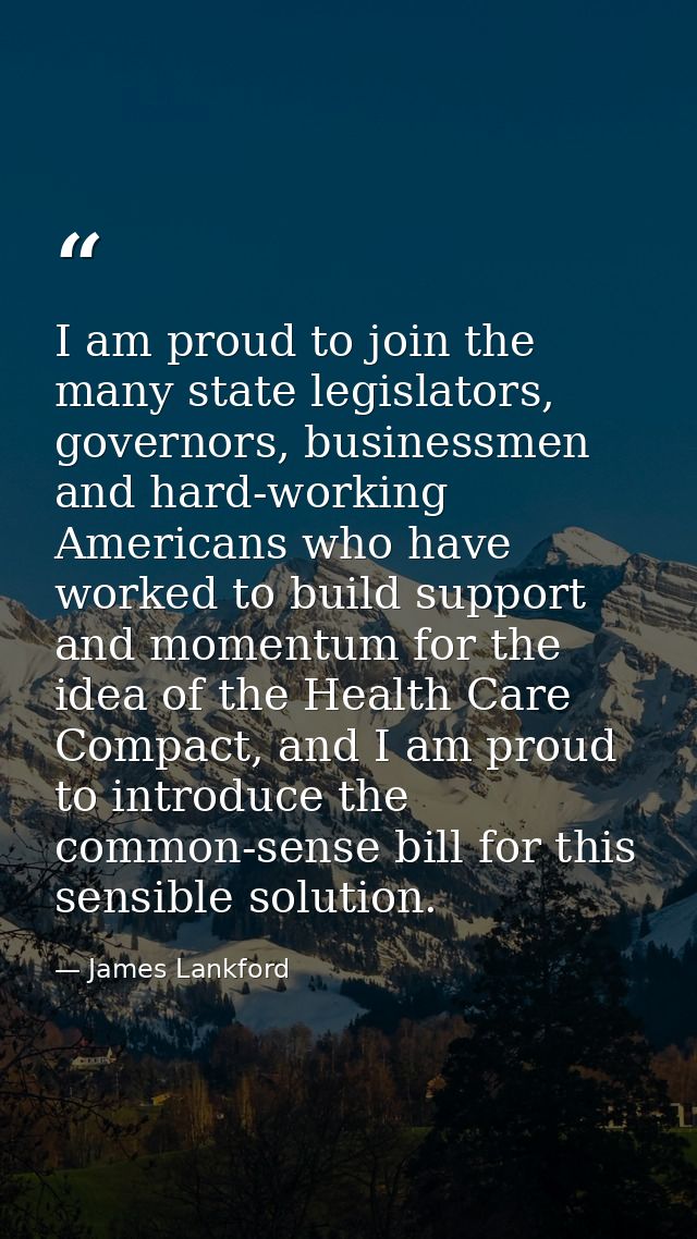 I am proud to join the many state legislators, governors, businessmen and hard-working Americans who have worked to buil — James Lankford
