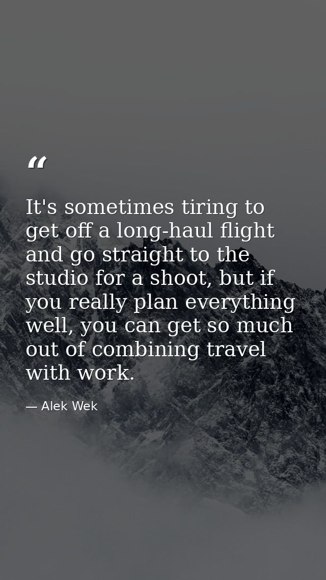 It's sometimes tiring to get off a long-haul flight and go straight to the studio for a shoot, but if you really plan ev — Alek Wek
