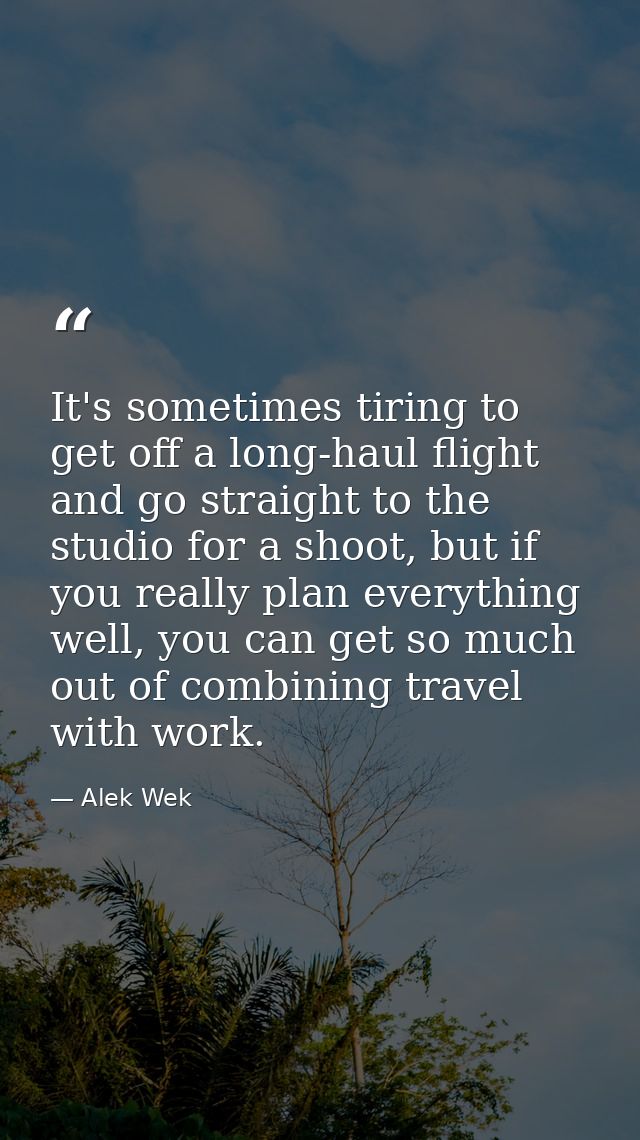 It's sometimes tiring to get off a long-haul flight and go straight to the studio for a shoot, but if you really plan ev — Alek Wek