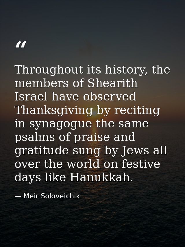 Throughout its history, the members of Shearith Israel have observed Thanksgiving by reciting in synagogue the same psal — Meir Soloveichik