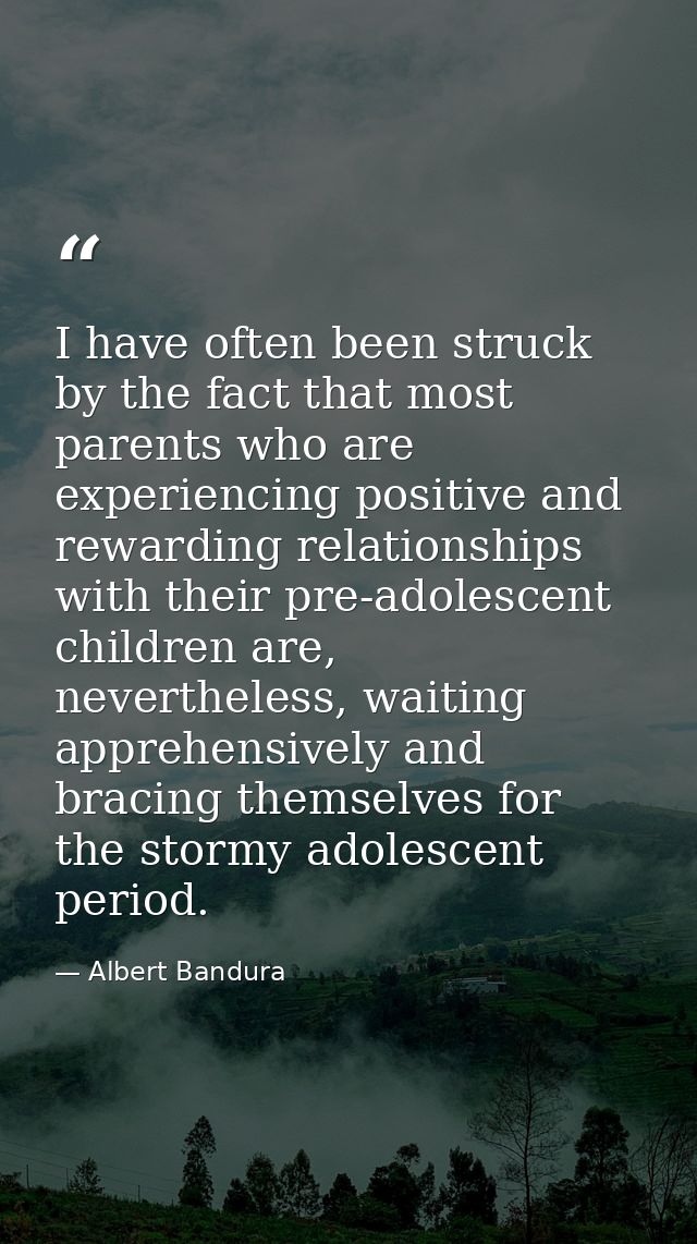 I have often been struck by the fact that most parents who are experiencing positive and rewarding relationships with th — Albert Bandura