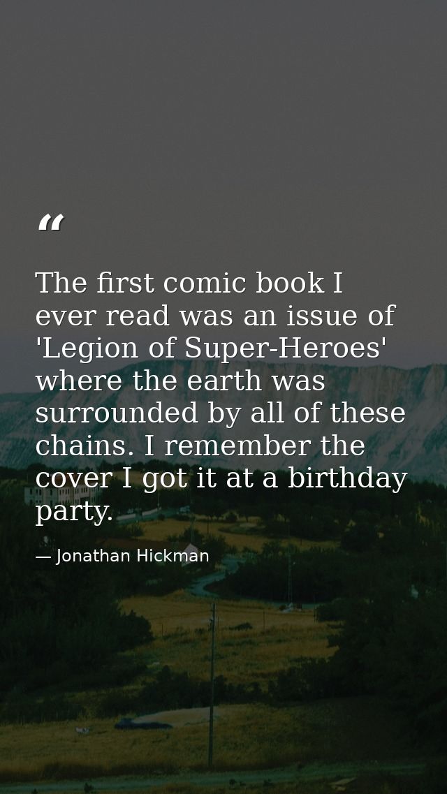 The first comic book I ever read was an issue of 'Legion of Super-Heroes' where the earth was surrounded by all of these — Jonathan Hickman