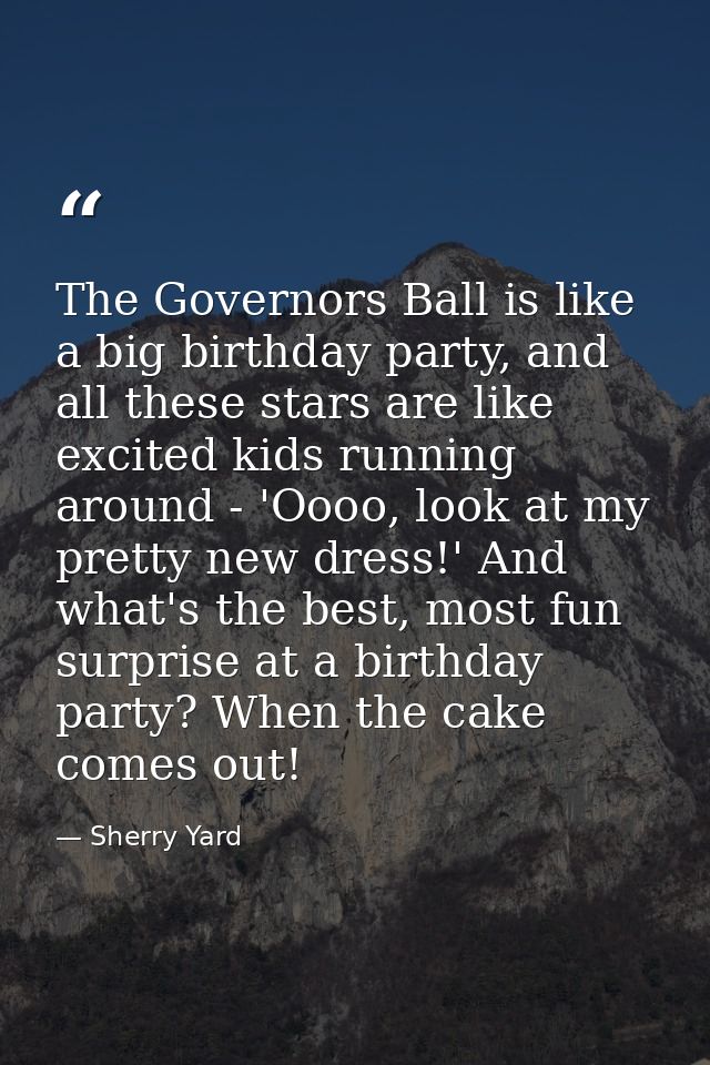 The Governors Ball is like a big birthday party, and all these stars are like excited kids running around - 'Oooo, look  — Sherry Yard