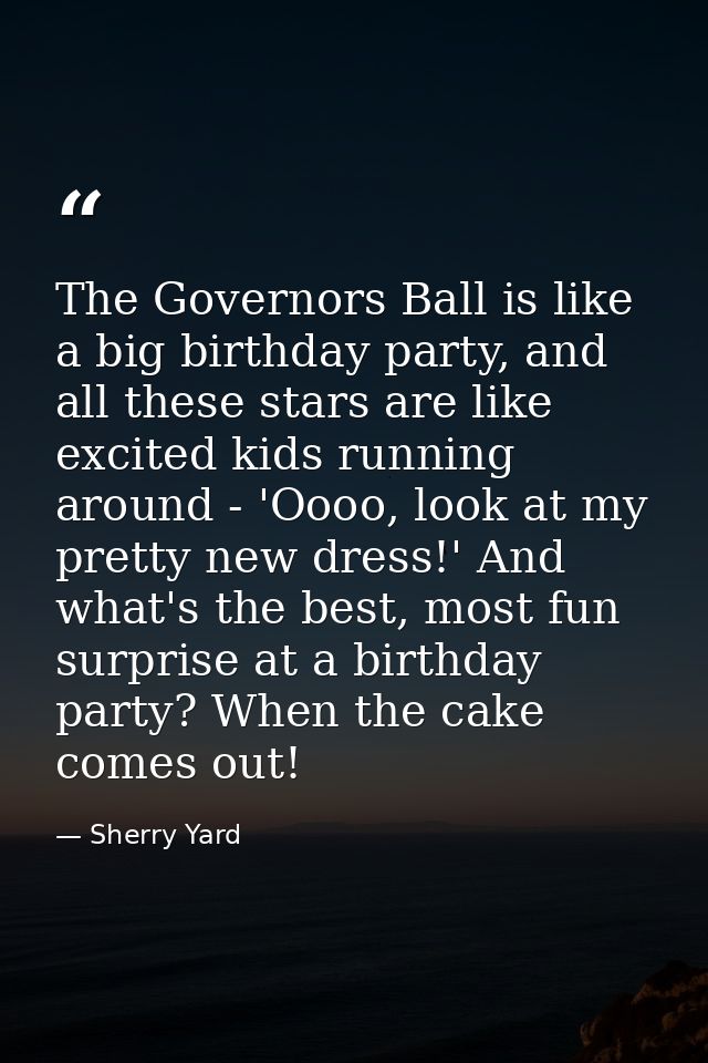 The Governors Ball is like a big birthday party, and all these stars are like excited kids running around - 'Oooo, look  — Sherry Yard