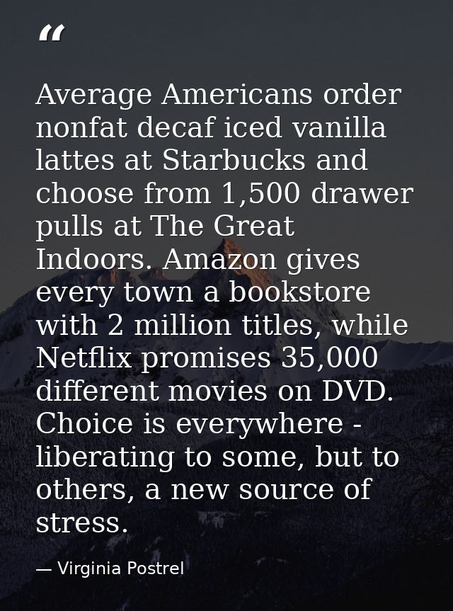 Average Americans order nonfat decaf iced vanilla lattes at Starbucks and choose from 1,500 drawer pulls at The Great In — Virginia Postrel
