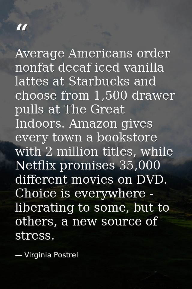 Average Americans order nonfat decaf iced vanilla lattes at Starbucks and choose from 1,500 drawer pulls at The Great In — Virginia Postrel