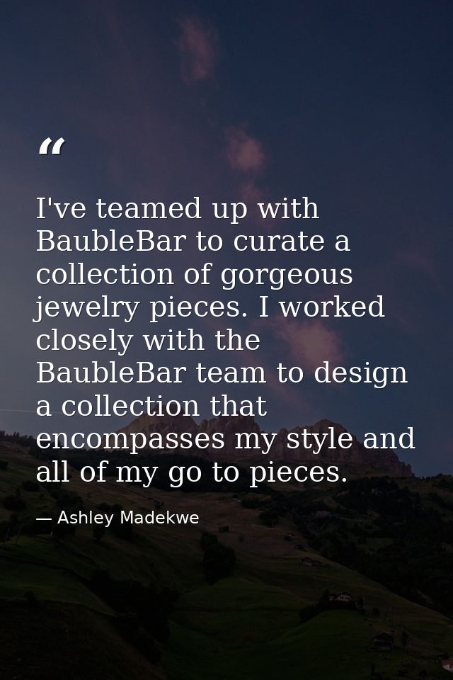 I've teamed up with BaubleBar to curate a collection of gorgeous jewelry pieces. I worked closely with the BaubleBar tea — Ashley Madekwe