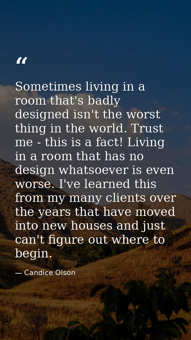 Sometimes living in a room that's badly designed isn't the worst thing in the world. Trust me - this is a fact! Living i — Candice Olson