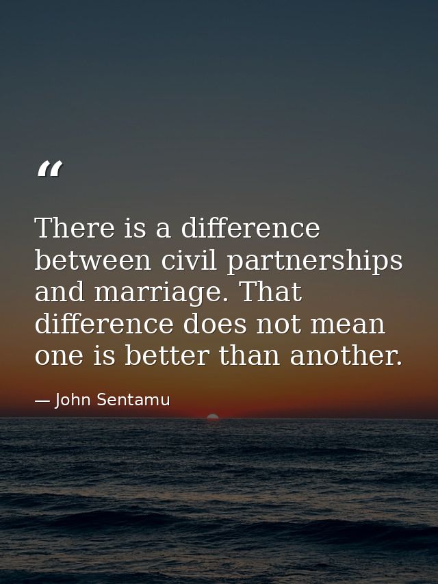 There is a difference between civil partnerships and marriage. That difference does not mean one is better than another. — John Sentamu