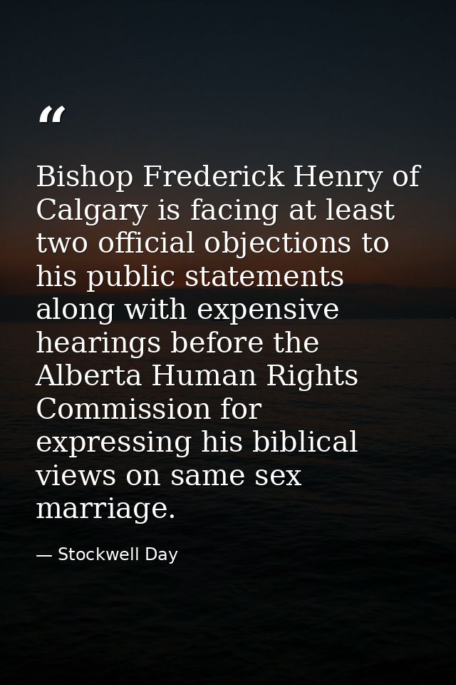 Bishop Frederick Henry of Calgary is facing at least two official objections to his public statements along with expensi — Stockwell Day