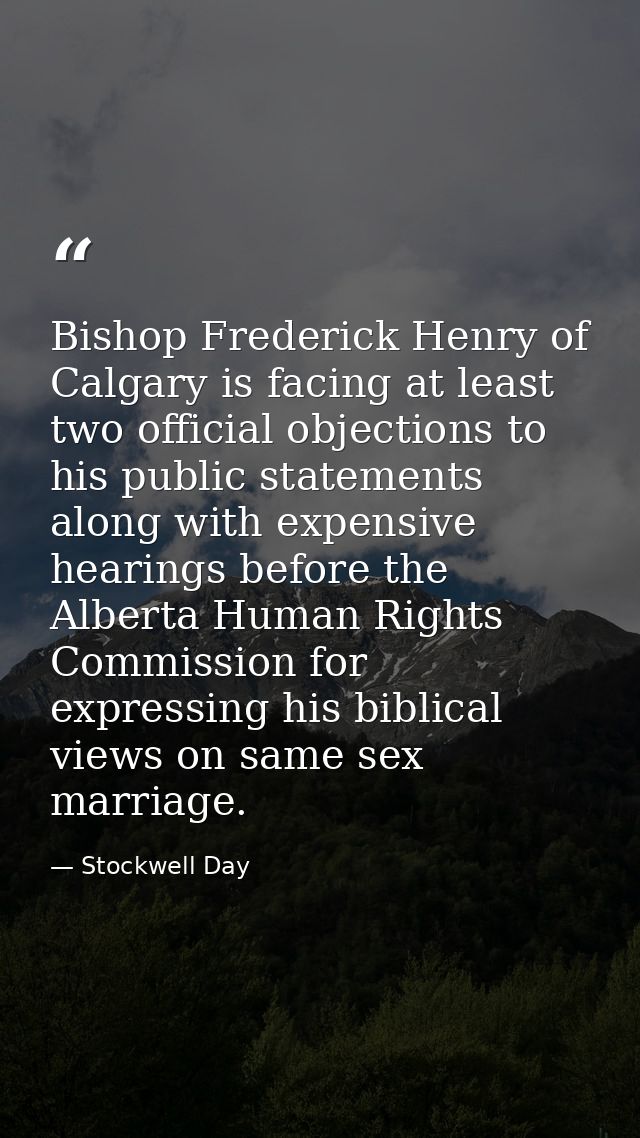 Bishop Frederick Henry of Calgary is facing at least two official objections to his public statements along with expensi — Stockwell Day
