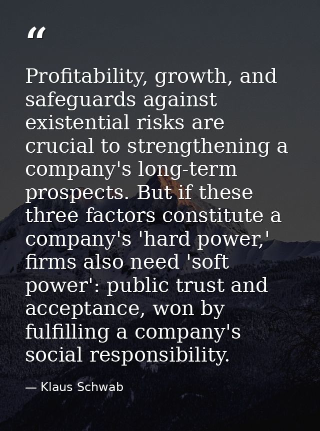 Profitability, growth, and safeguards against existential risks are crucial to strengthening a company's long-term prosp — Klaus Schwab