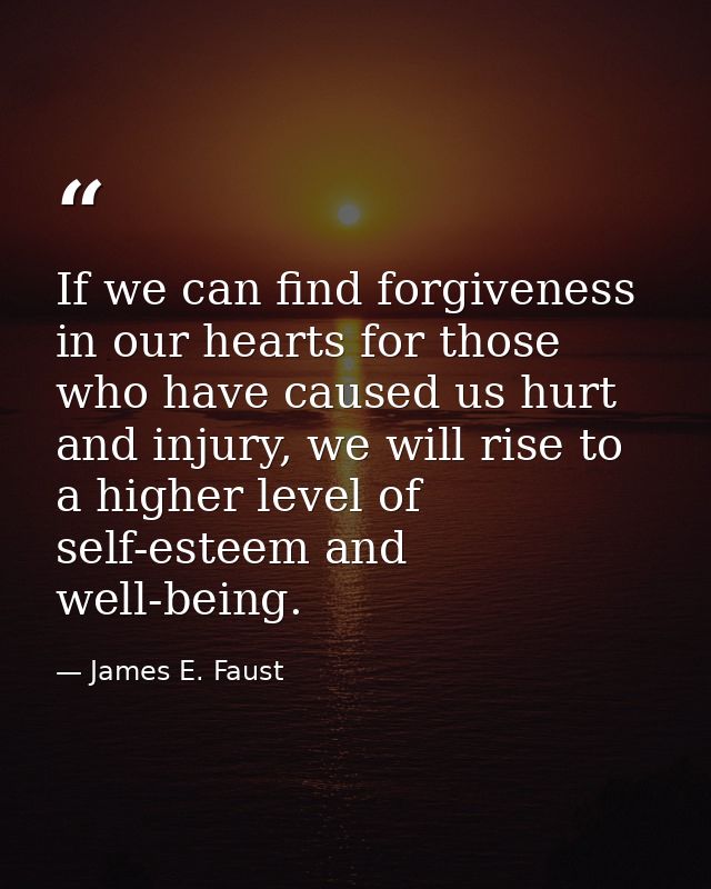 If we can find forgiveness in our hearts for those who have caused us hurt and injury, we will rise to a higher level of — James E. Faust