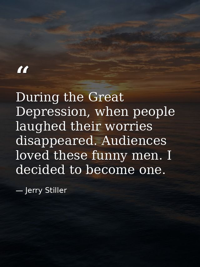 During the Great Depression, when people laughed their worries disappeared. Audiences loved these funny men. I decided t — Jerry Stiller