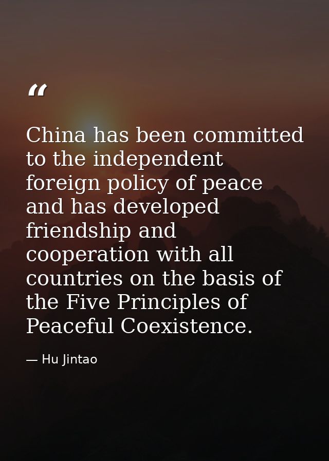China has been committed to the independent foreign policy of peace and has developed friendship and cooperation with al — Hu Jintao