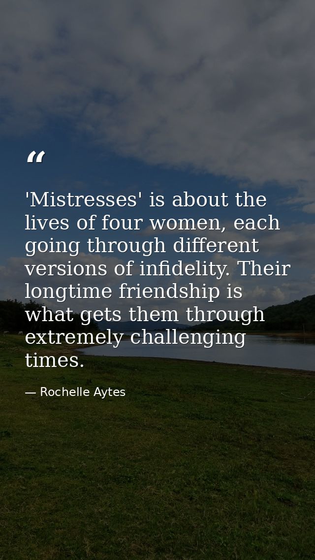 'Mistresses' is about the lives of four women, each going through different versions of infidelity. Their longtime frien — Rochelle Aytes